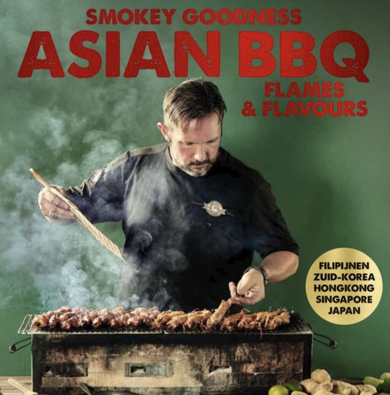Smokey Goodness – Asian BBQ Flames & Flavours: Jord Althuizen’s Culinaire Reis door Azië